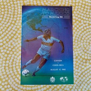 1986 World Cup Marching To Mexico Canada Vs Costa Rica Soccer Game Program